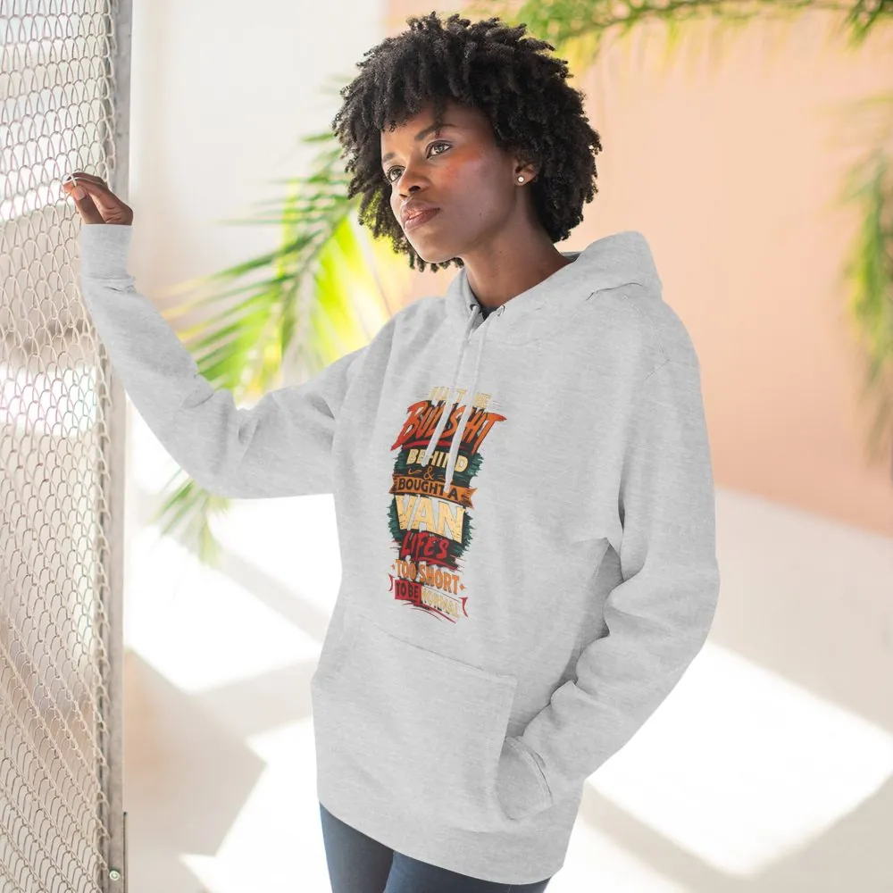 Three-Panel Fleece Hoodie - "I Left The Bullshit" Design F**K-Line