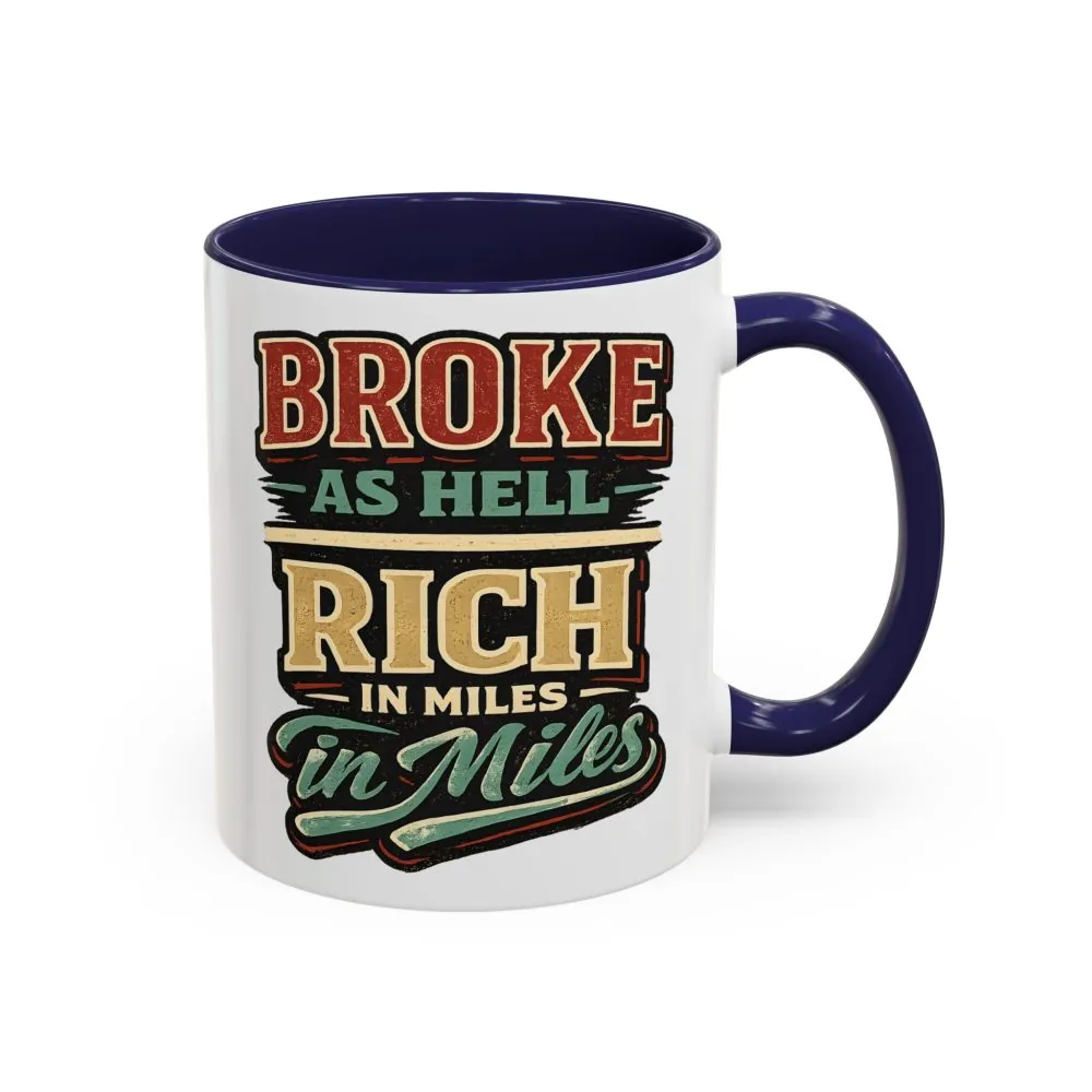 Accent Coffee Mug (11, 15oz) — "Broke As Hell" Design F**K-Line