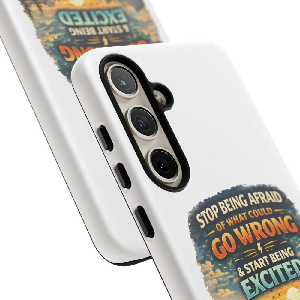 14584468896058167550_2048.jpeg Phone Case — "Stop Being Afraid" (Design Scenic-Line)