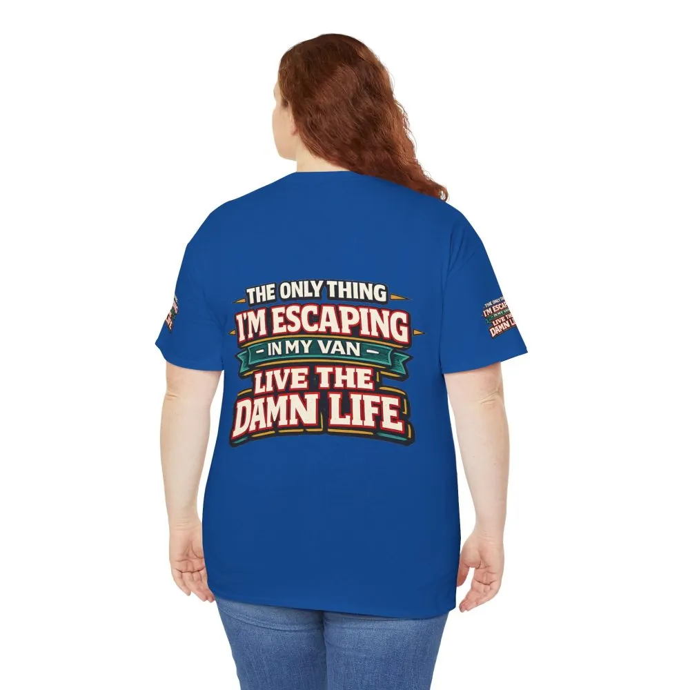 Unisex Heavy Cotton Tee — "The Only Thing I´m Escaping" Design F**K-Line