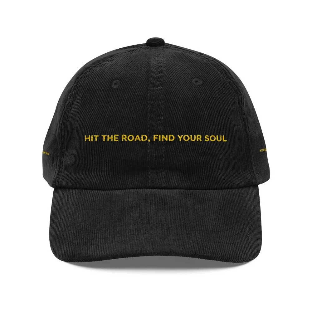 Vintage Corduroy Cap (Embroidery) — "Hit The Road Find Your Soul" Embroidered Hat