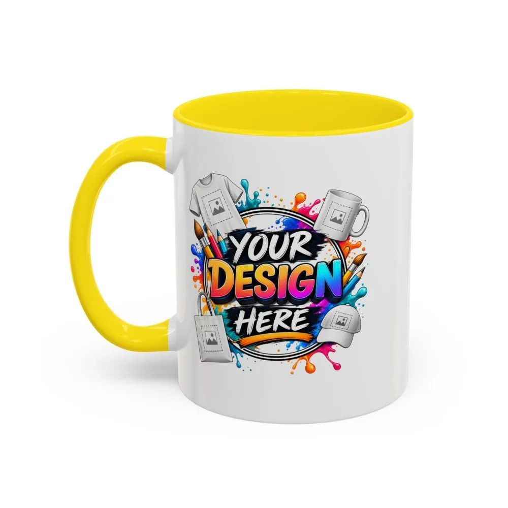 14647316792657595543_2048.jpeg Accent Coffee Mug — Colorful 'Your Design Here' Artist Print (11/15 oz)