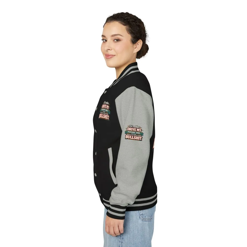 Unisex Heavyweight Letterman Jacket — "I´d Rather Drive My Fucking Van" Design F**K-Line