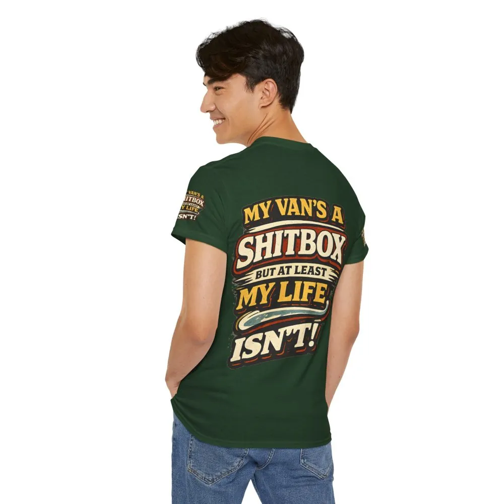 Unisex Heavy Cotton Tee — "My Van`s A Shitbox" Design F**K-Line