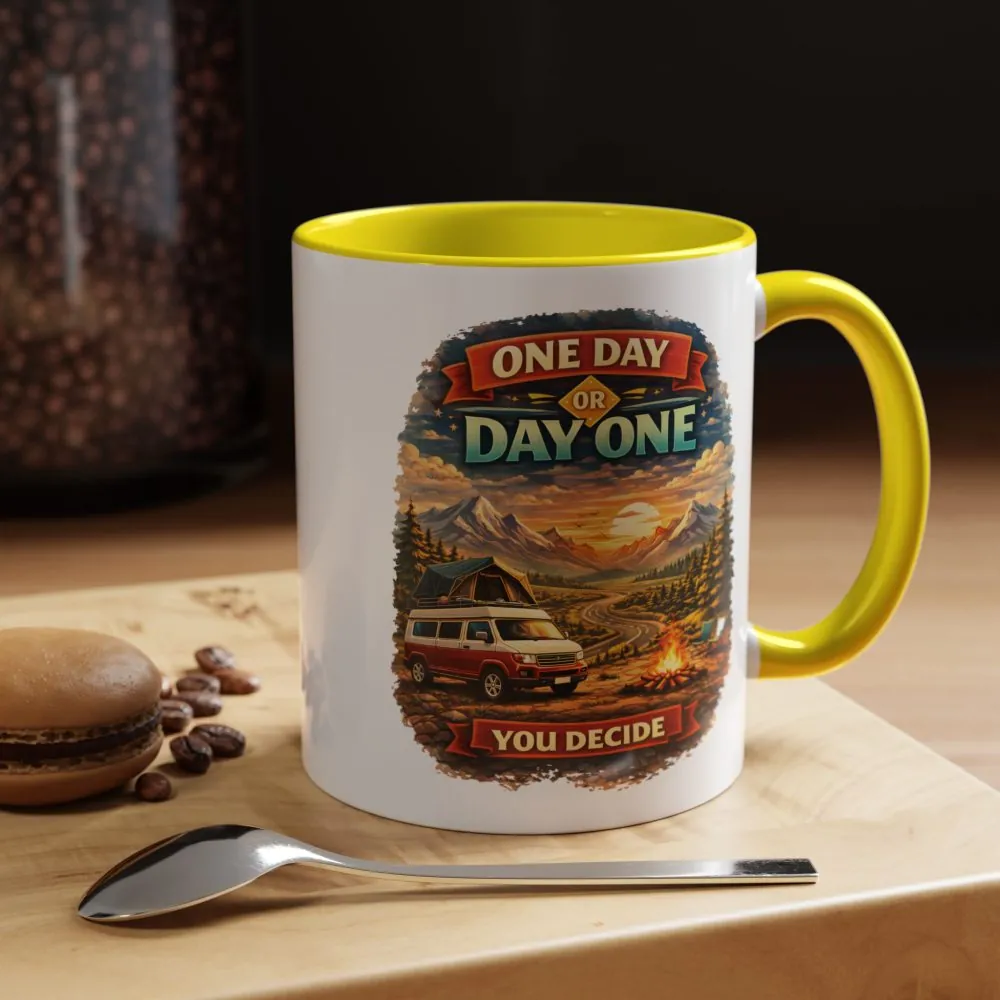 14721827441021856411_2048.jpeg Accent Coffee Mug (11, 15oz) — "One Day Or Day One" Design Scenic-Line