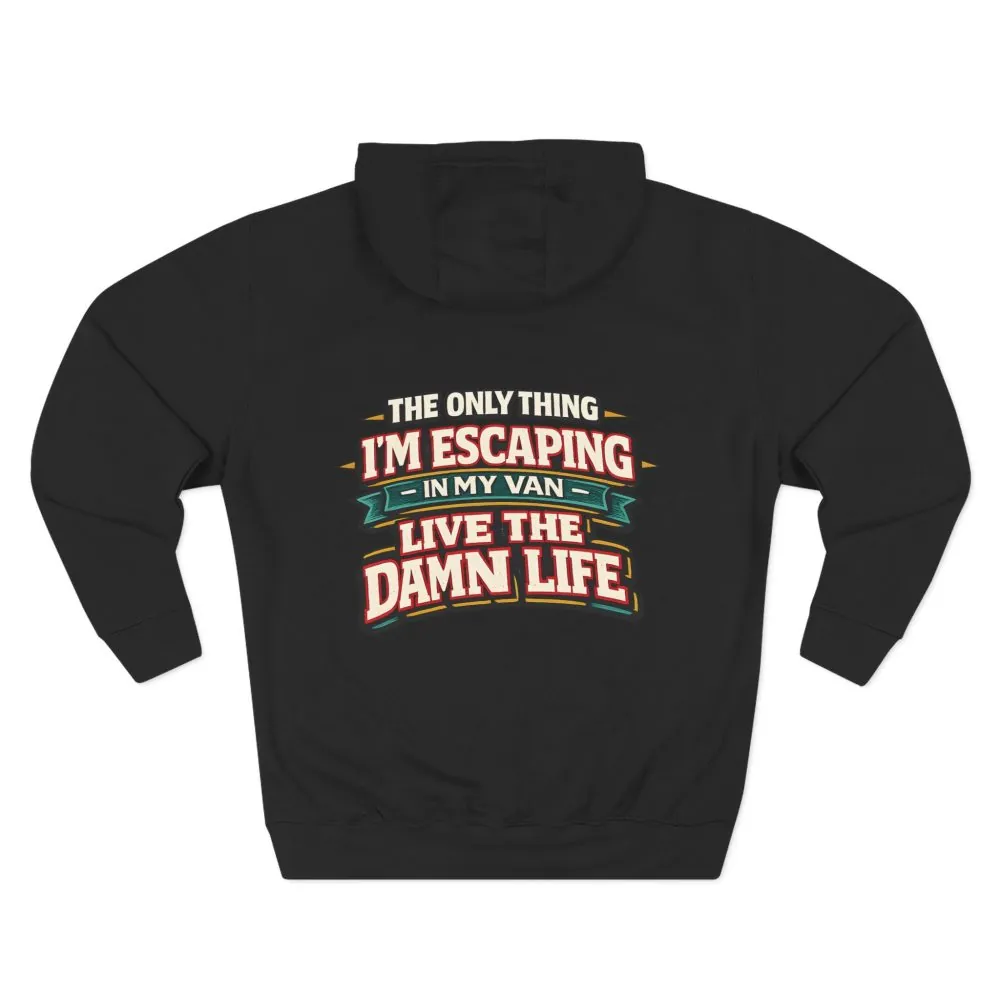 Three-Panel Fleece Hoodie - "The Only Thing I´m Escaping" Design F**K-Line
