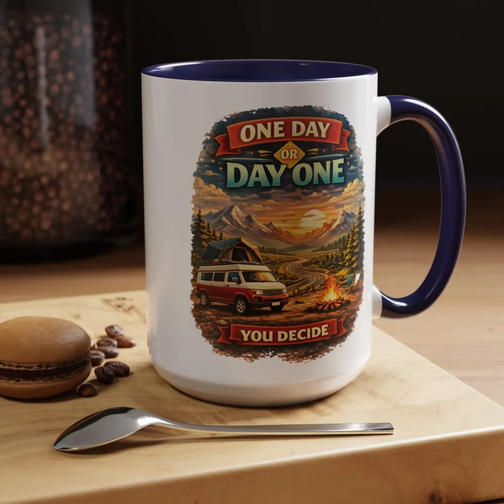 14734067470317921604_2048.jpeg Accent Coffee Mug (11, 15oz) — "One Day Or Day One" Design Scenic-Line