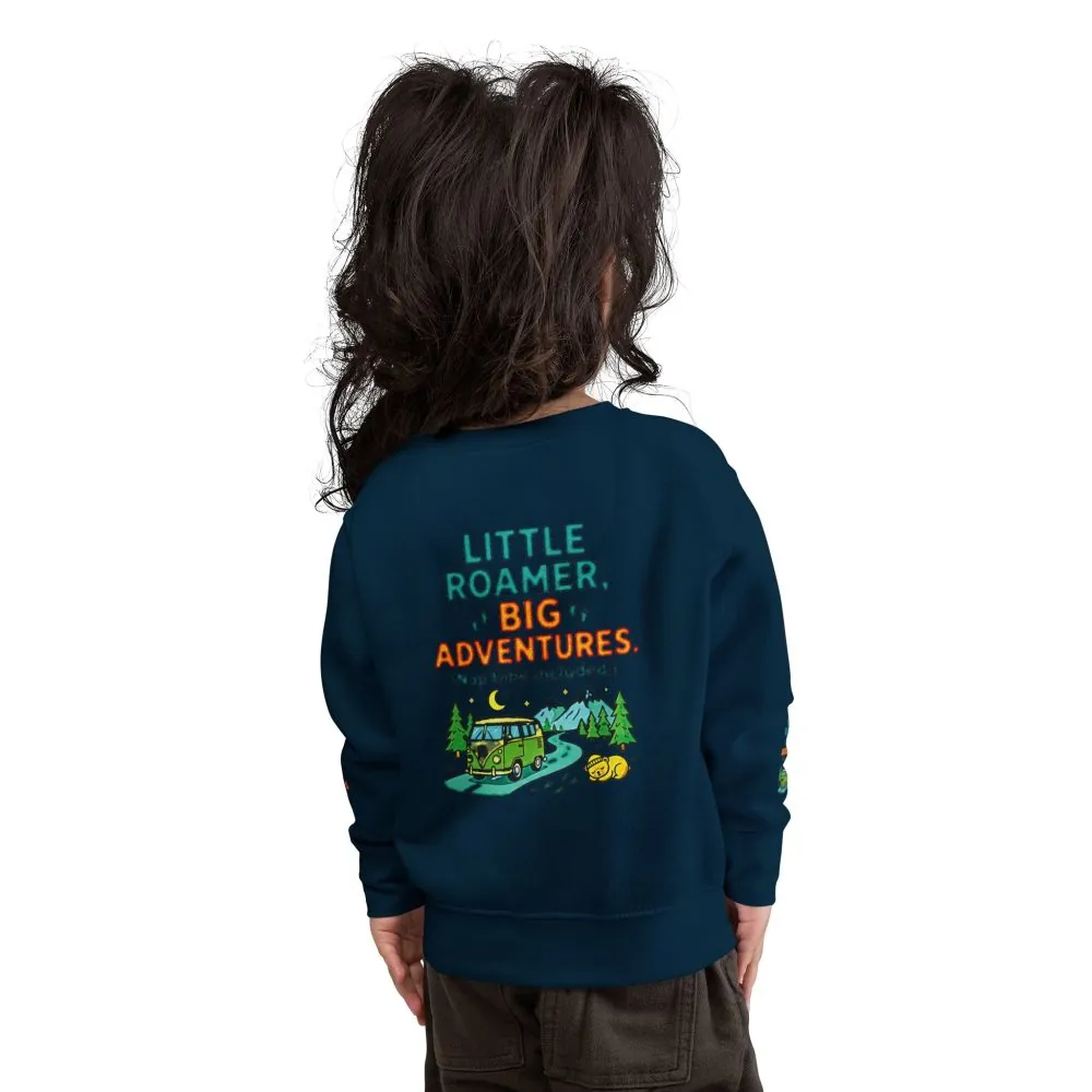Toddler Sweatshirt(Rabbit Skins) — "Little Roamer, Big Adventures-Nap Time Included" Camper Pullover