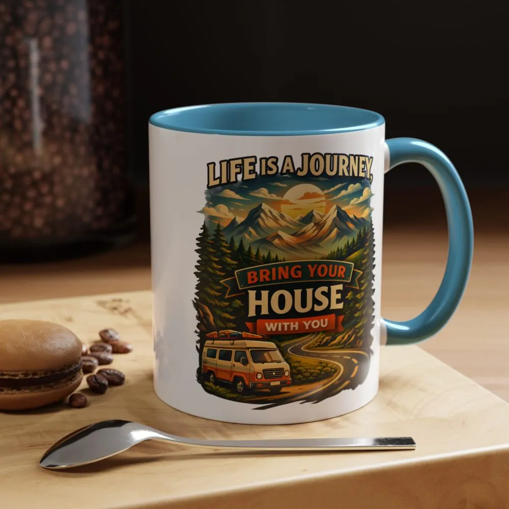 Accent Coffee Mug (11, 15oz) — "Live Is A Journey-Bring Your House With You" Design Scenic-Line