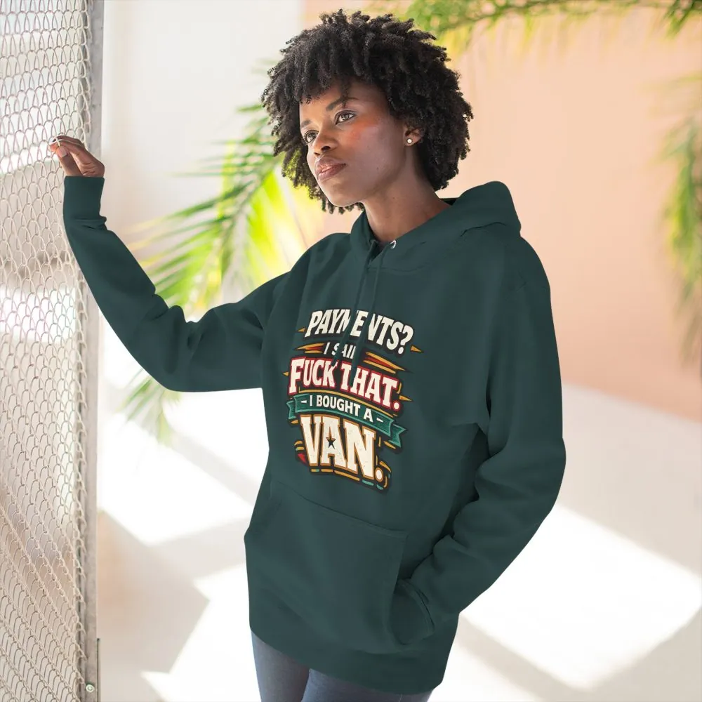 Three-Panel Fleece Hoodie - "Payments?I Said" Design F**K-Line