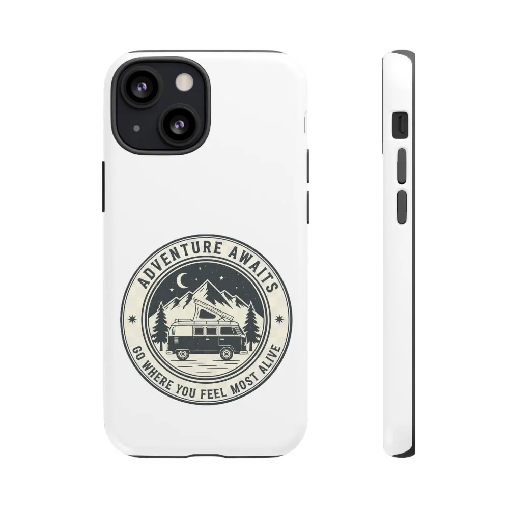 Phone Case — "Adventure Awaits-Go Where You Feel Most Alive" Camper Van Design