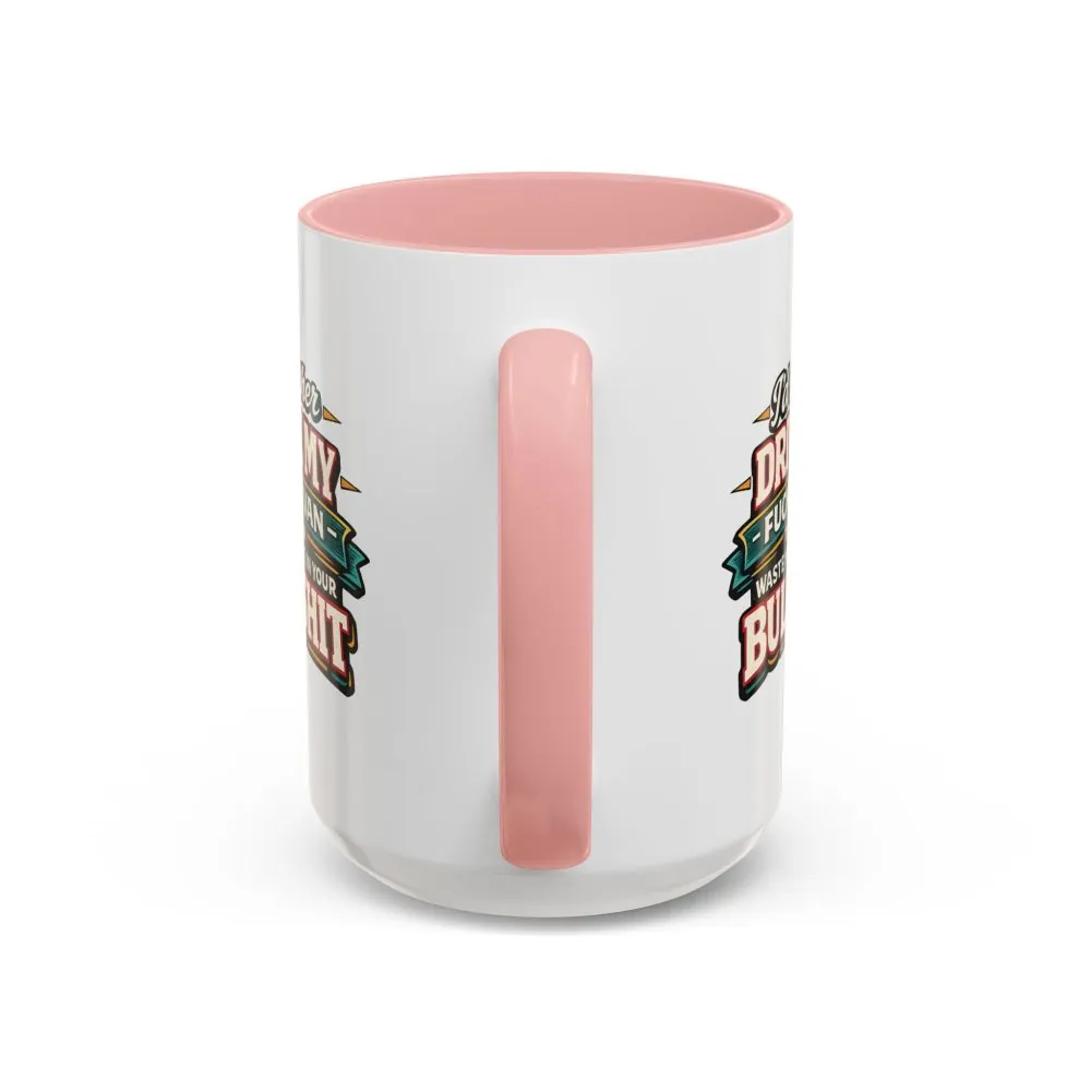 14874111046669754116_2048.jpeg Accent Coffee Mug (11, 15oz) — "I´d Rather Drive My Fucking Van" Design F**K-Line