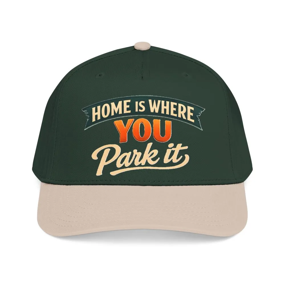 Baseball Cap - "Home Is where You Park It" Design Scenic-Line