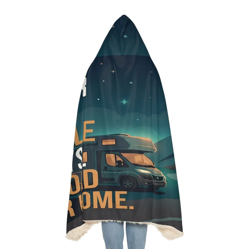 Hooded Blanket - "Wander Often, Snuggle Always-The Road Is Our Home" RV Road Trip Sherpa Throw