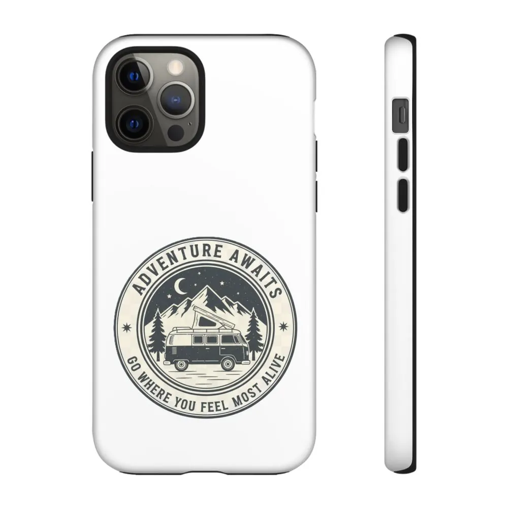 Phone Case — "Adventure Awaits-Go Where You Feel Most Alive" Camper Van Design