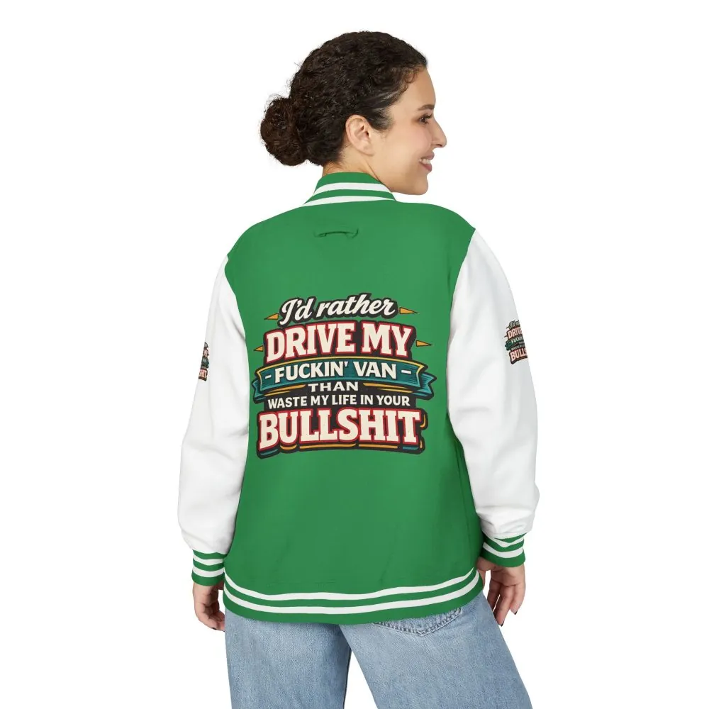 Unisex Heavyweight Letterman Jacket — "I´d Rather Drive My Fucking Van" Design F**K-Line