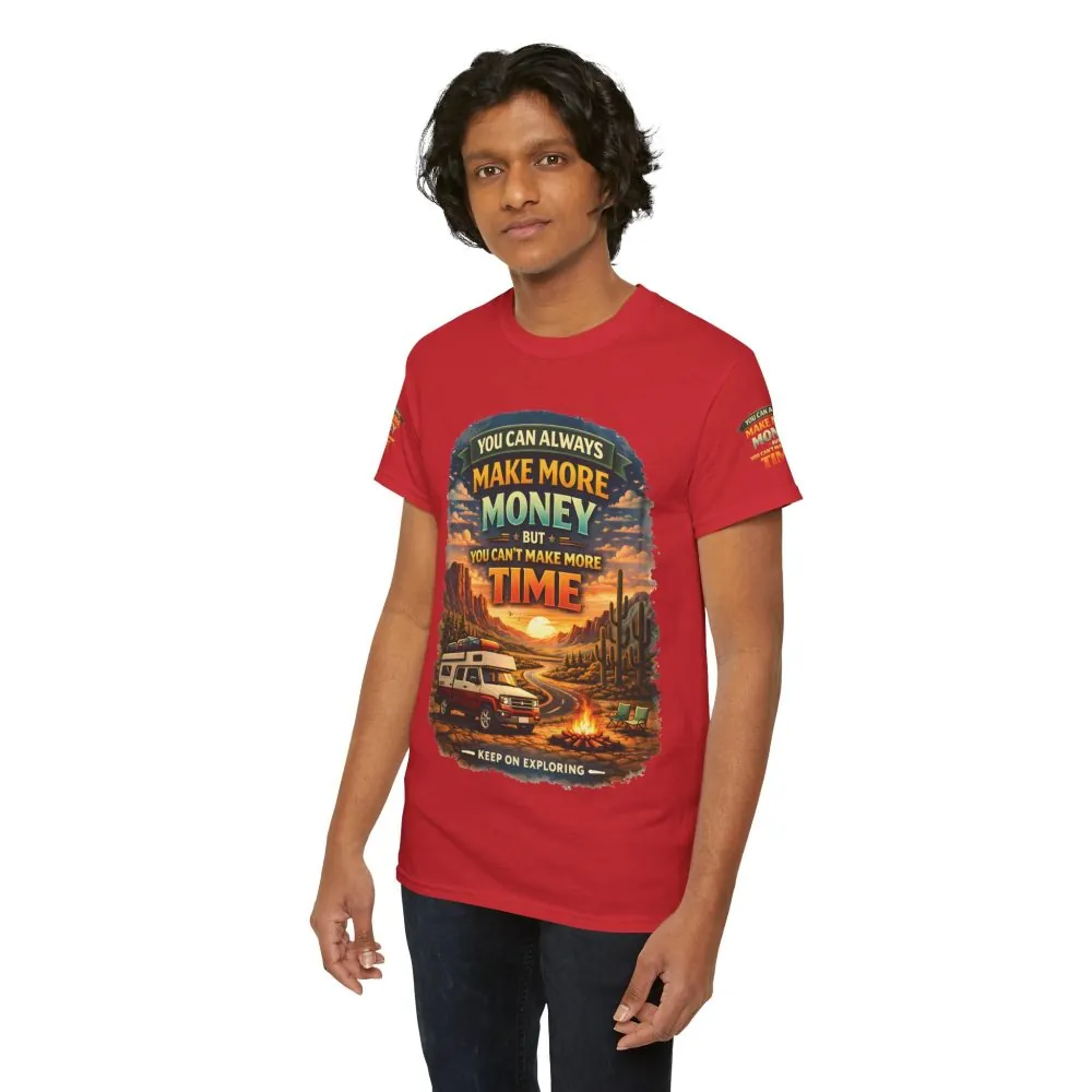Unisex Heavy Cotton Tee — "You Can Always Make More Money" Design Scenic-Line