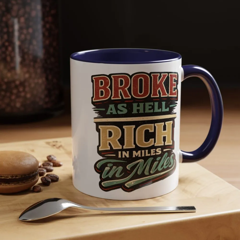 Accent Coffee Mug (11, 15oz) — "Broke As Hell" Design F**K-Line