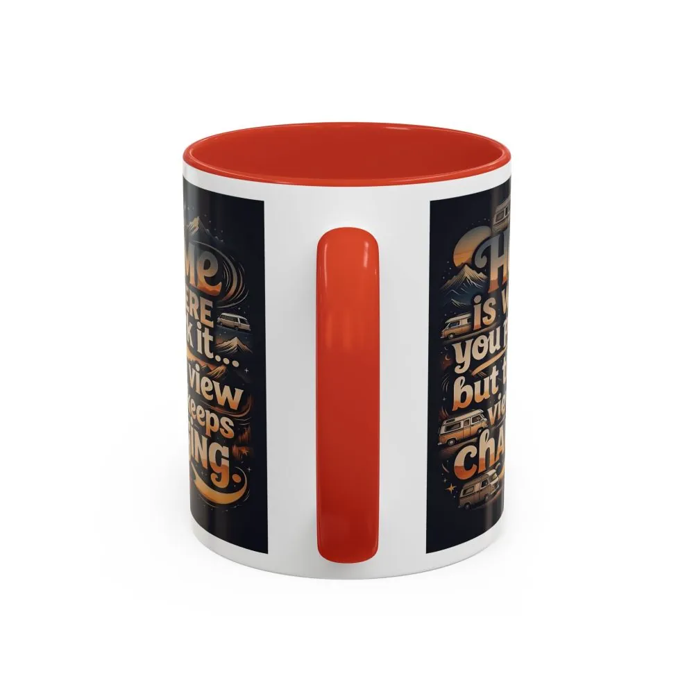 Coffee Mug — "Home Is Where You Park It -But The View keep Changing" Accent Campervan Travel Mug