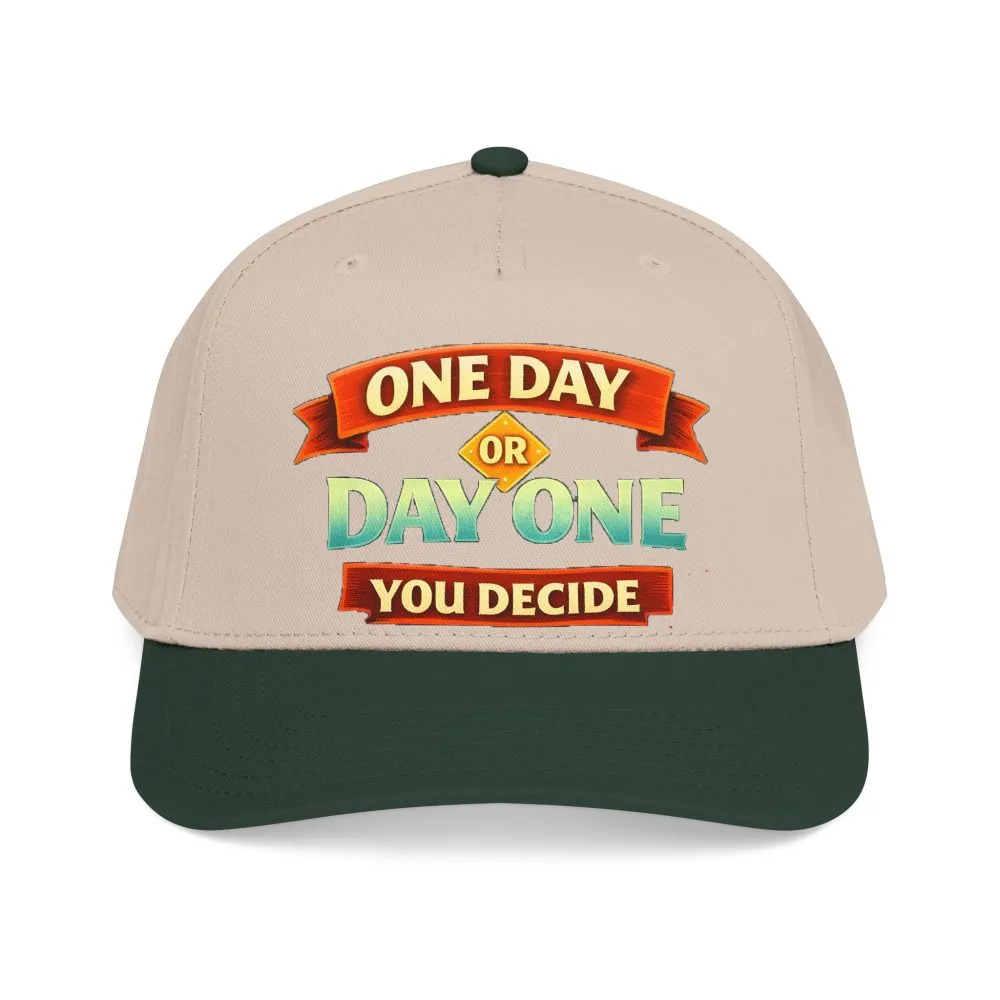 Baseball Cap - "One Day Or Day One" Design Scenic-Line