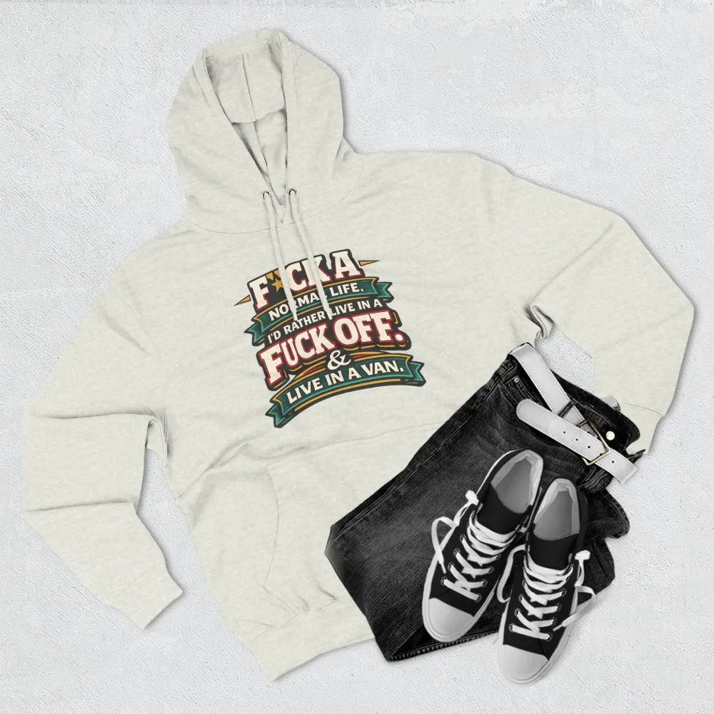 14973217674938379914_2048.jpeg Three-Panel Fleece Hoodie - "Fuck A Normal Life" Design F**K-Line