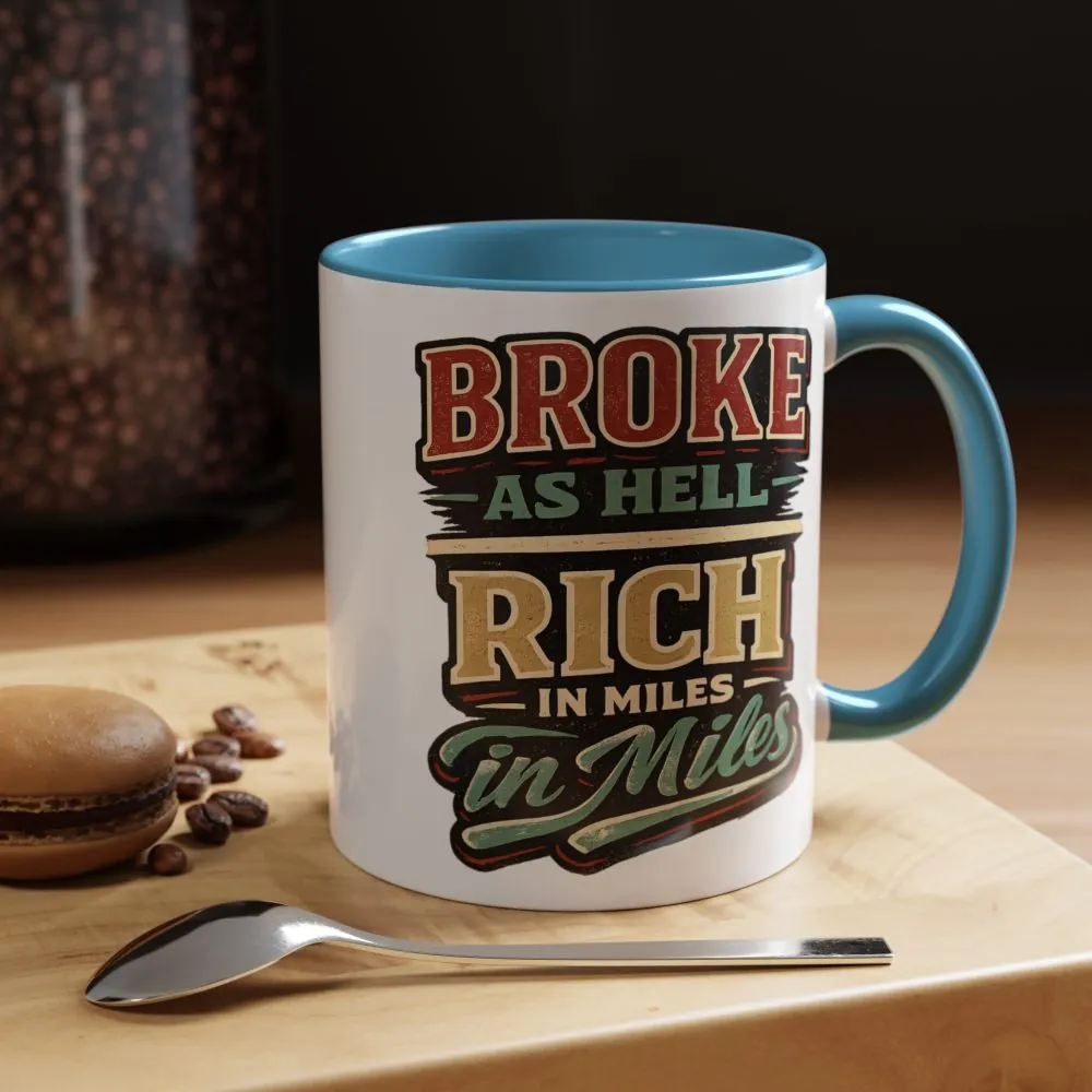 Accent Coffee Mug (11, 15oz) — "Broke As Hell" Design F**K-Line