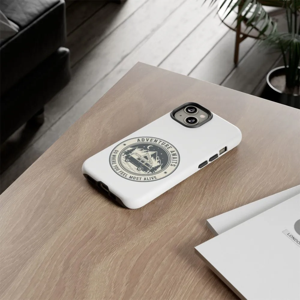 Phone Case — "Adventure Awaits-Go Where You Feel Most Alive" Camper Van Design