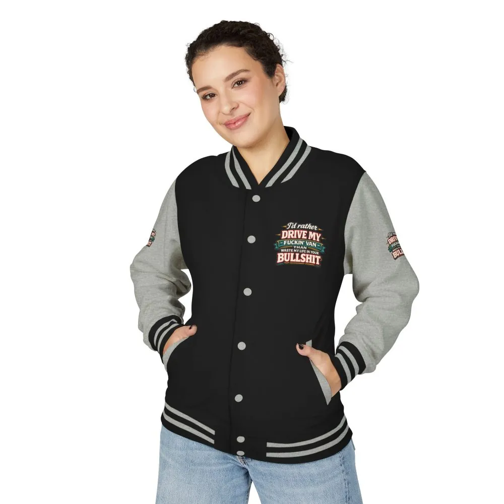 Unisex Heavyweight Letterman Jacket — "I´d Rather Drive My Fucking Van" Design F**K-Line