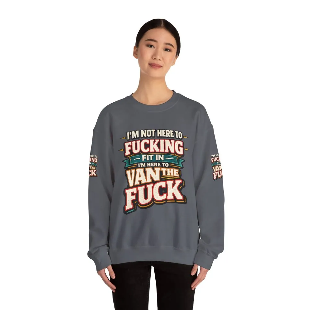 Unisex Heavy Blend™ Crewneck Sweatshirt — "I´m Not Here To Fucking Fit In" Design F**K-Line