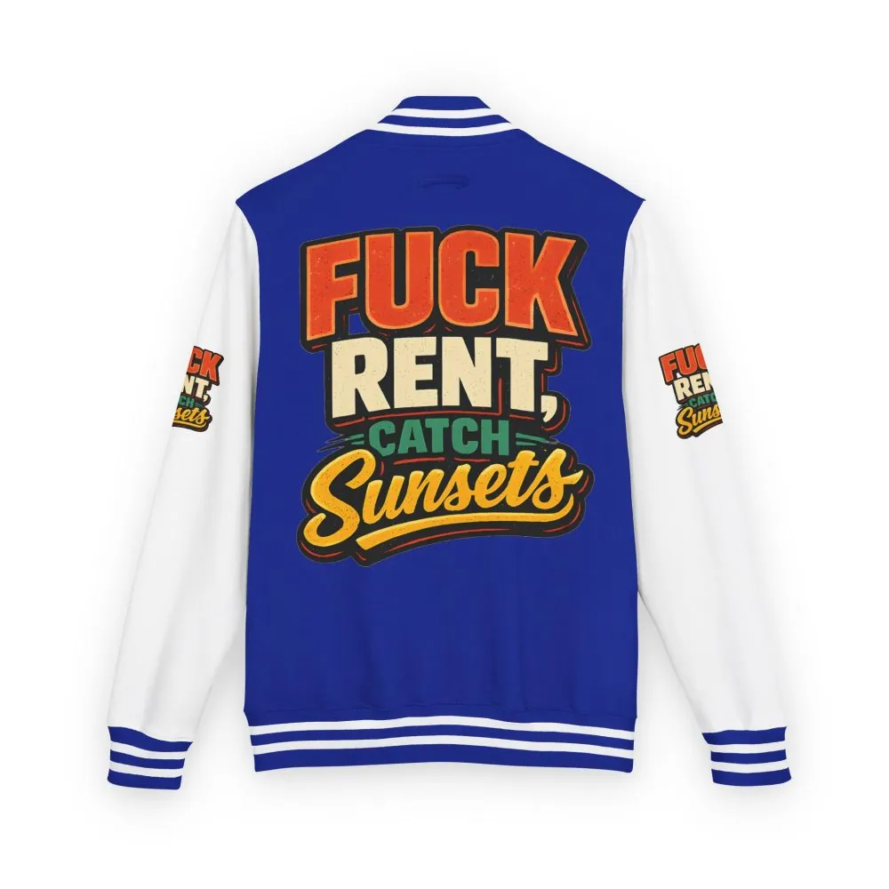Unisex Heavyweight Letterman Jacket — "Fuck Rent Catch Sunsets" Design F**K-Line
