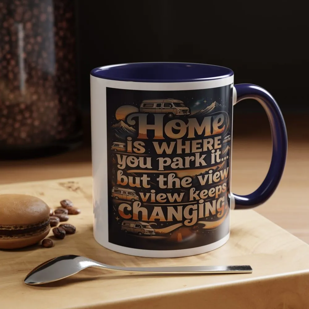 Coffee Mug — "Home Is Where You Park It -But The View keep Changing" Accent Campervan Travel Mug