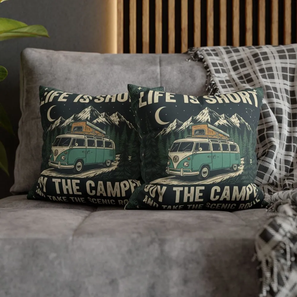 15243586623183192784_2048.jpeg Pillowcase — "Life is short buy the camper and take the scenic route" Faux Suede Travel Throw Pillow Cover