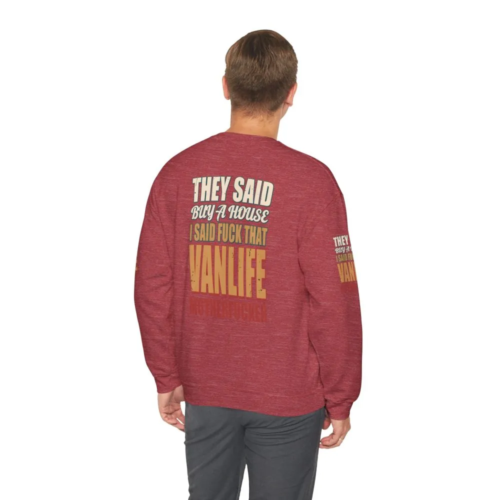 Unisex Heavy Blend™ Crewneck Sweatshirt — "They Said Buy A House" Design F**K-Line