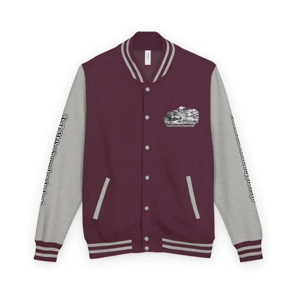 Unisex Heavyweight Letterman Jacket — "Lets make Someday, Today?" Travel Varsity Coat