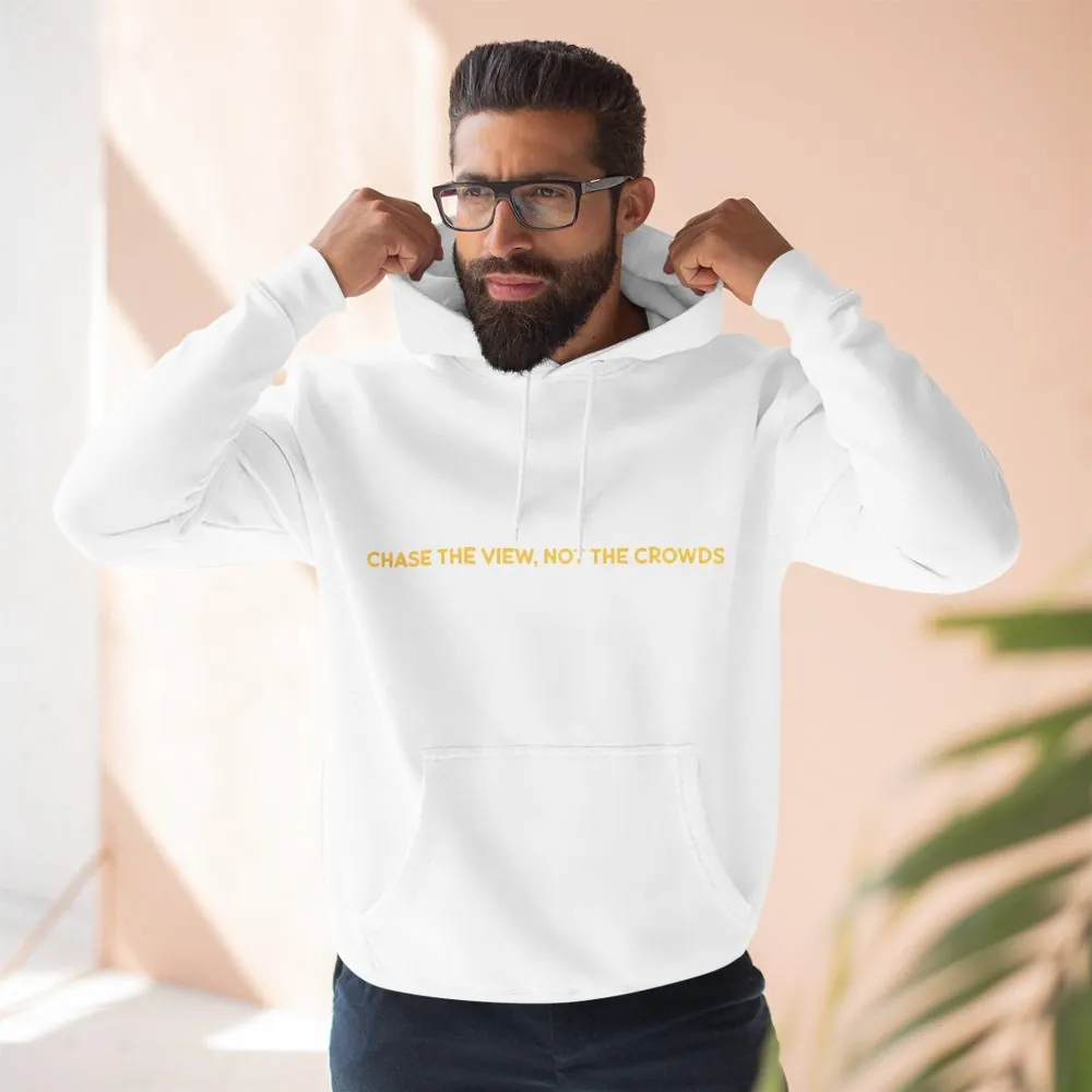 Three-Panel Fleece Hoodie - "Chase The Views-Not The Crowds"" Design Sitcom-Line