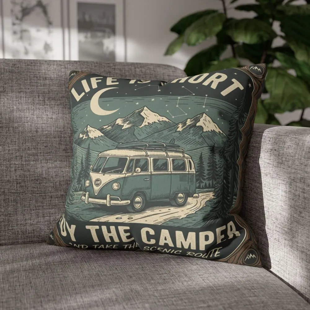 Pillowcase — "Life is short buy the camper and take the scenic route" Faux Suede Travel Throw Pillow Cover