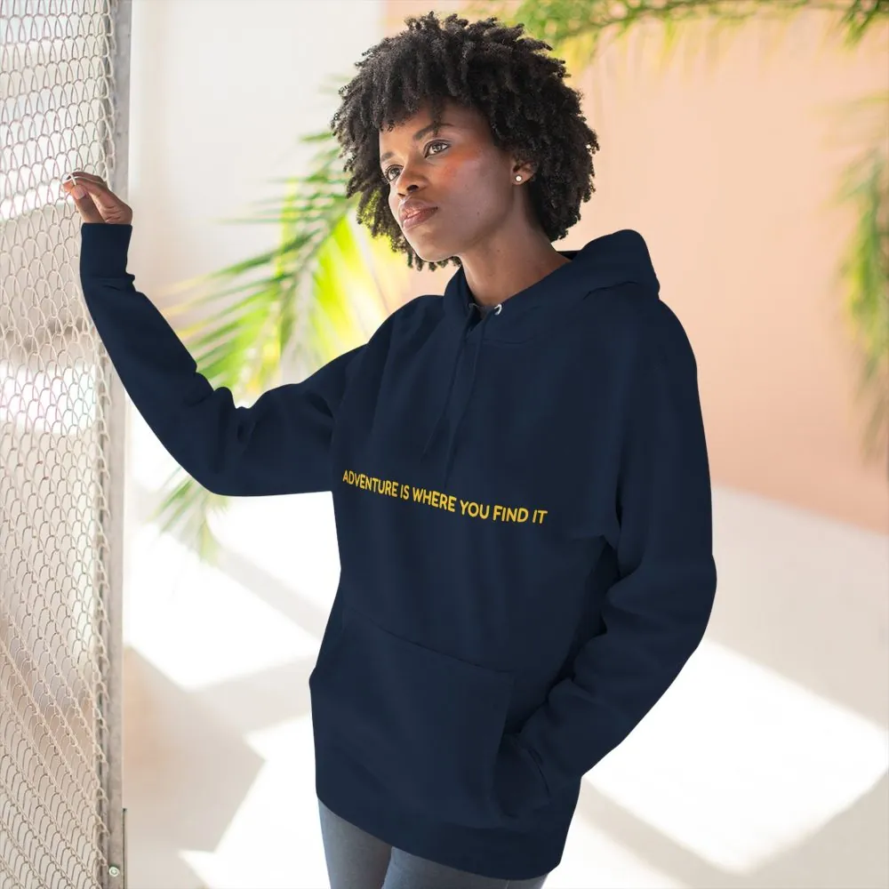 Three-Panel Fleece Hoodie - "Adventure Is Where You Find It" Design Sitcom-Line