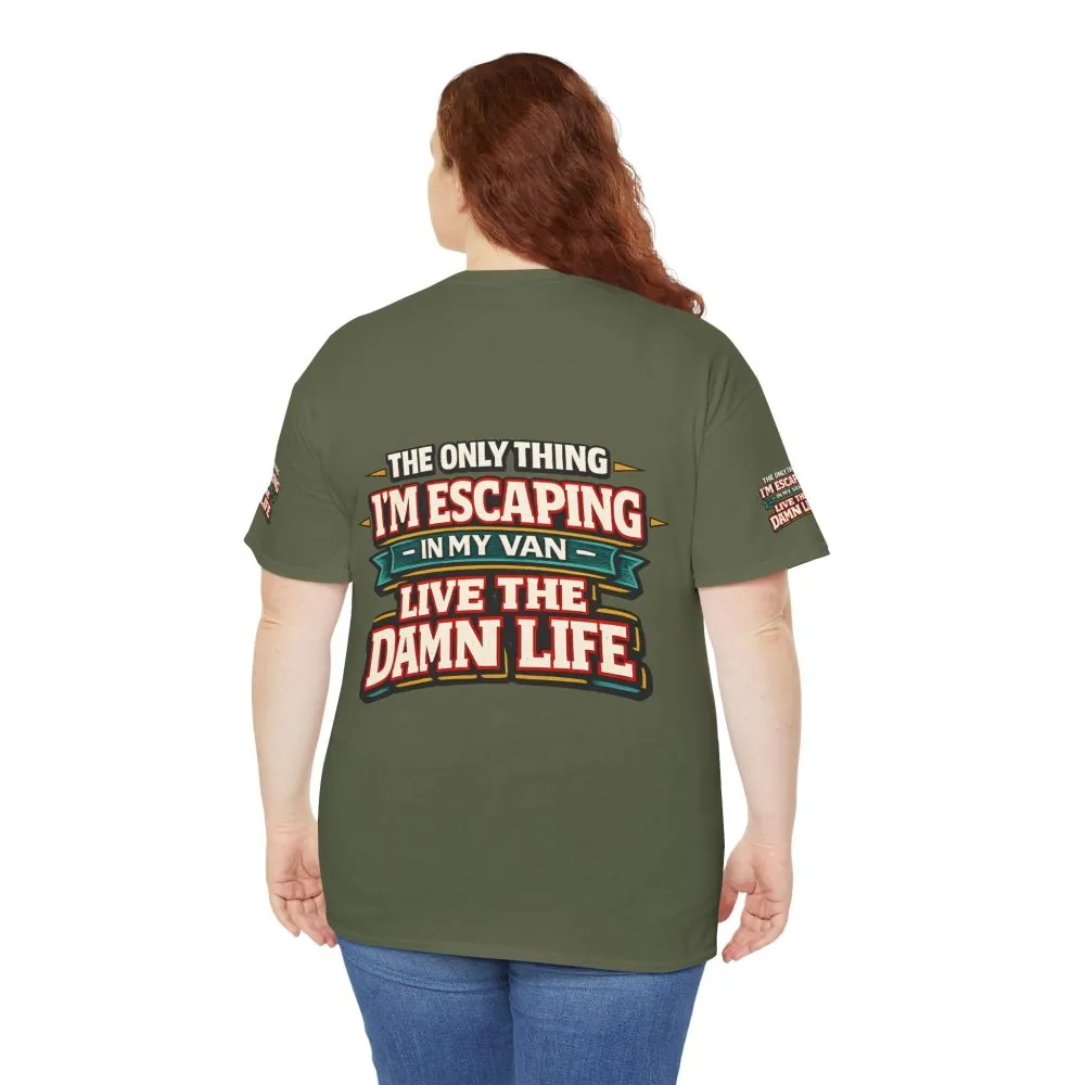 Unisex Heavy Cotton Tee — "The Only Thing I´m Escaping" Design F**K-Line