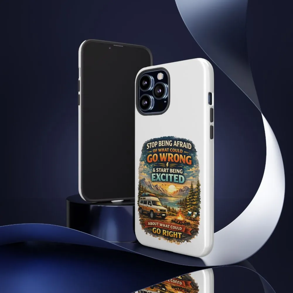 15323529096921674453_2048.jpeg Phone Case — "Stop Being Afraid" (Design Scenic-Line)
