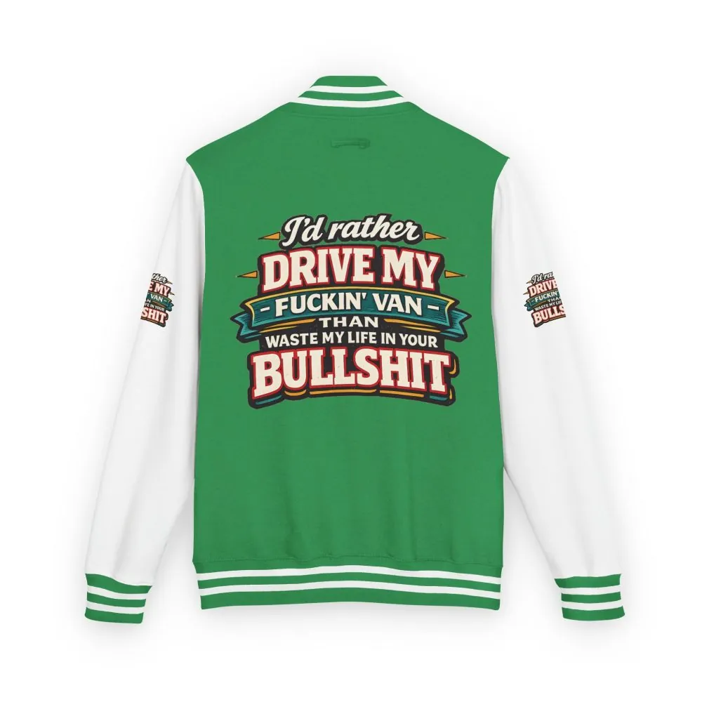 Unisex Heavyweight Letterman Jacket — "I´d Rather Drive My Fucking Van" Design F**K-Line