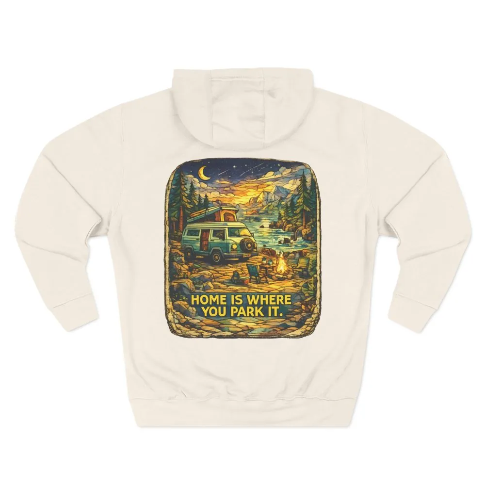15356775044649886180_2048.jpeg Three-Panel Fleece Hoodie - ""Home Is Where You Park It"" Design Cubic-Line