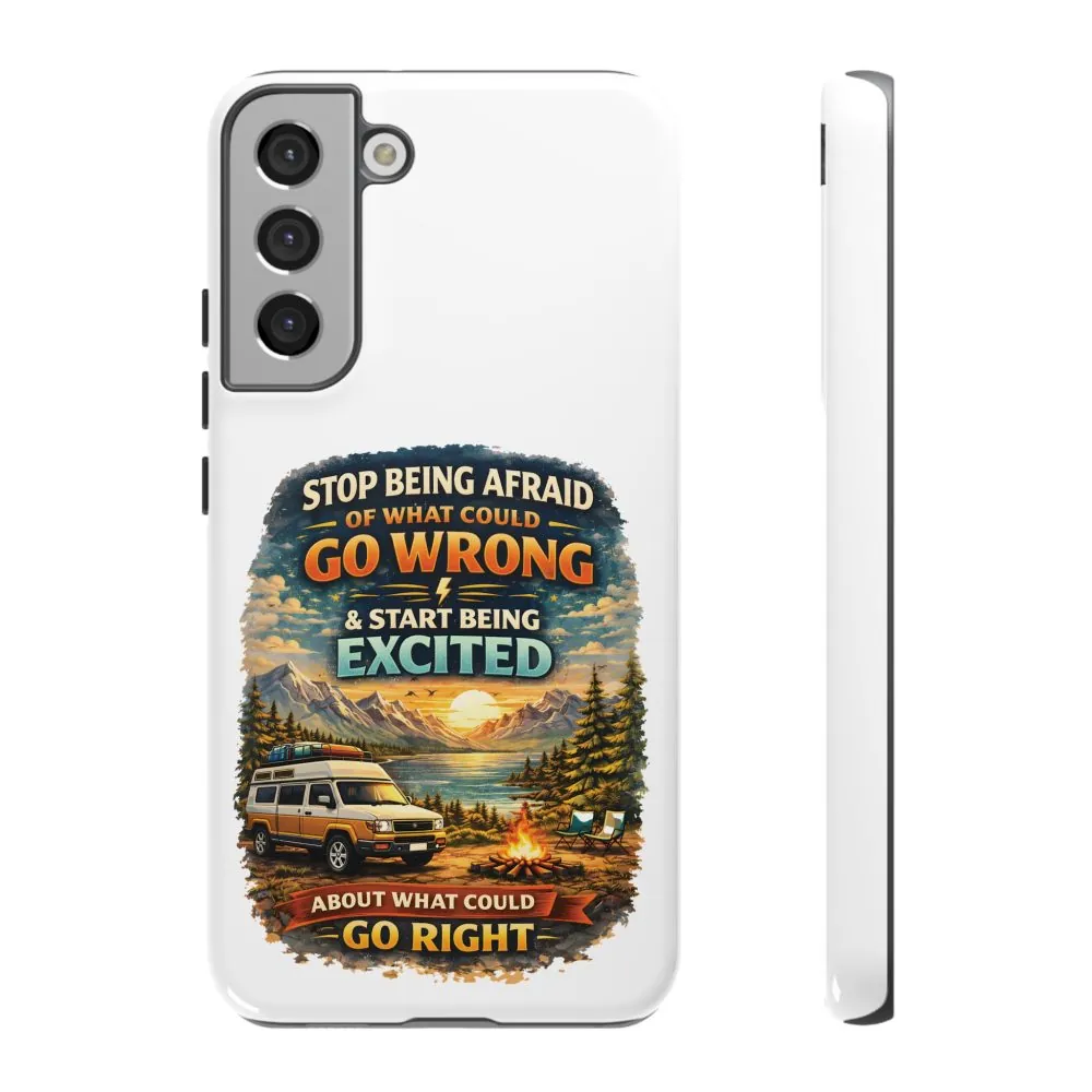 15371749312122493881_2048.jpeg Phone Case — "Stop Being Afraid" (Design Scenic-Line)
