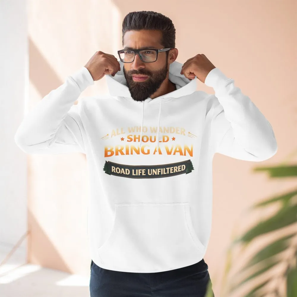 Three-Panel Fleece Hoodie - "All Who wander Should Bring A Van" Design Scenic-Line