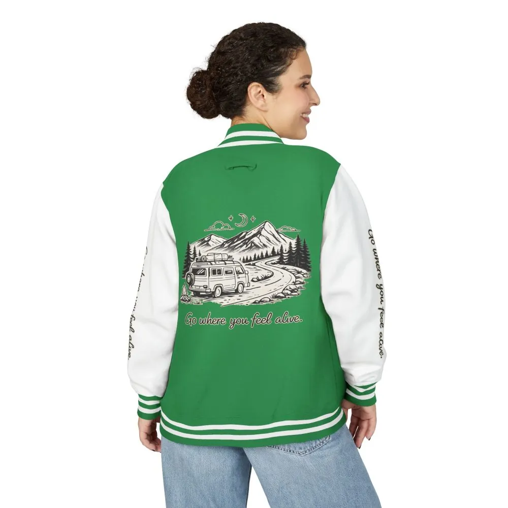 Unisex Heavyweight Letterman Jacket — "Go Where You Feel Alive" Travel Varsity Coat
