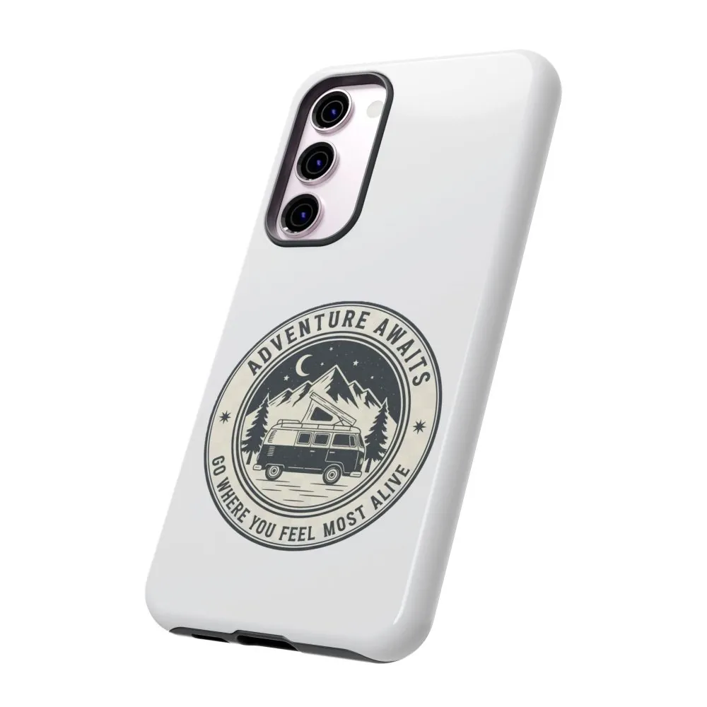 Phone Case — "Adventure Awaits-Go Where You Feel Most Alive" Camper Van Design