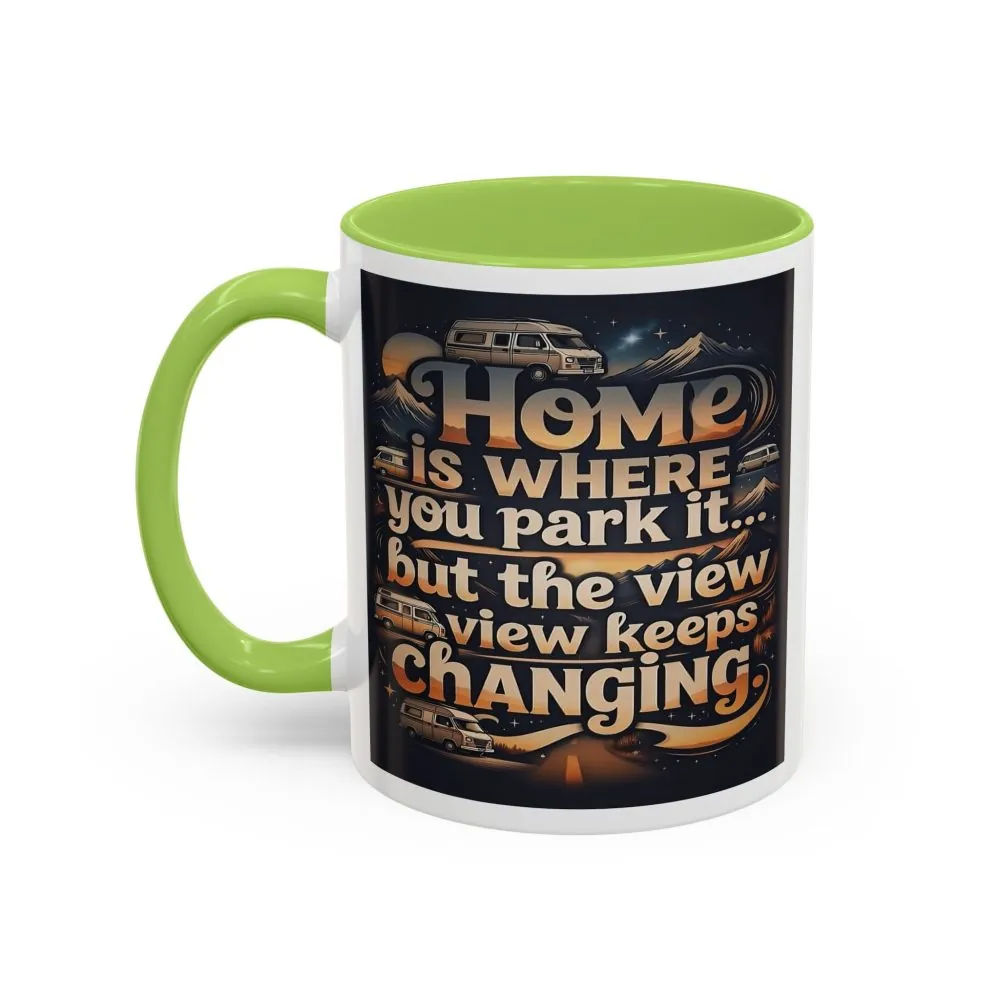 Coffee Mug — "Home Is Where You Park It -But The View keep Changing" Accent Campervan Travel Mug
