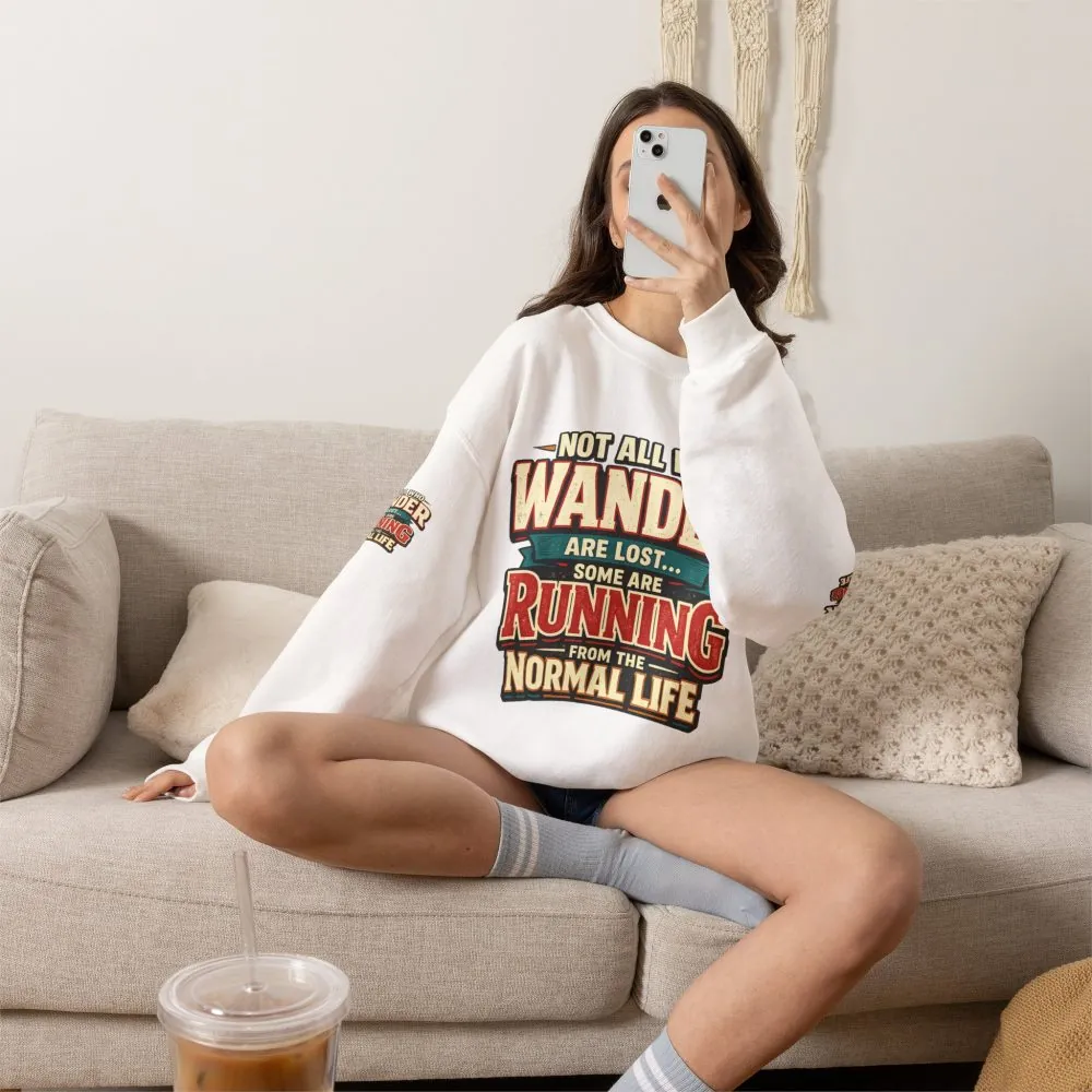 Unisex Heavy Blend™ Crewneck Sweatshirt — "Not All Who Wander Are Lost" Design F**K-Line
