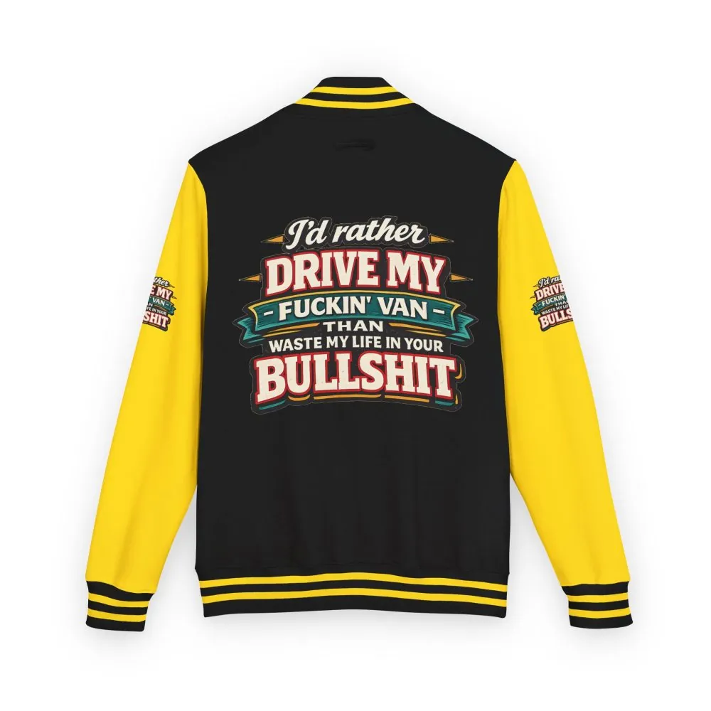 Unisex Heavyweight Letterman Jacket — "I´d Rather Drive My Fucking Van" Design F**K-Line