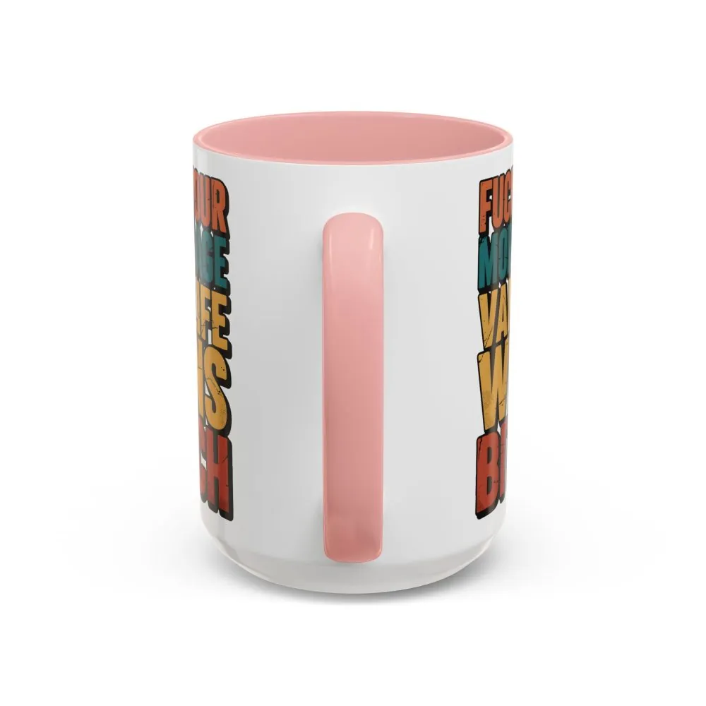15550676936630033640_2048.jpeg Accent Coffee Mug (11, 15oz) — "Fuck Your Mortgage" Design F**K-Line