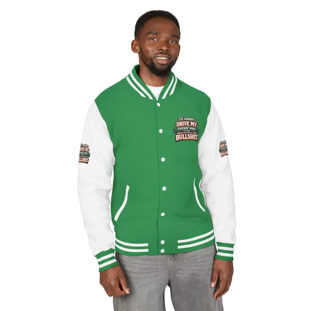 Unisex Heavyweight Letterman Jacket — "I´d Rather Drive My Fucking Van" Design F**K-Line